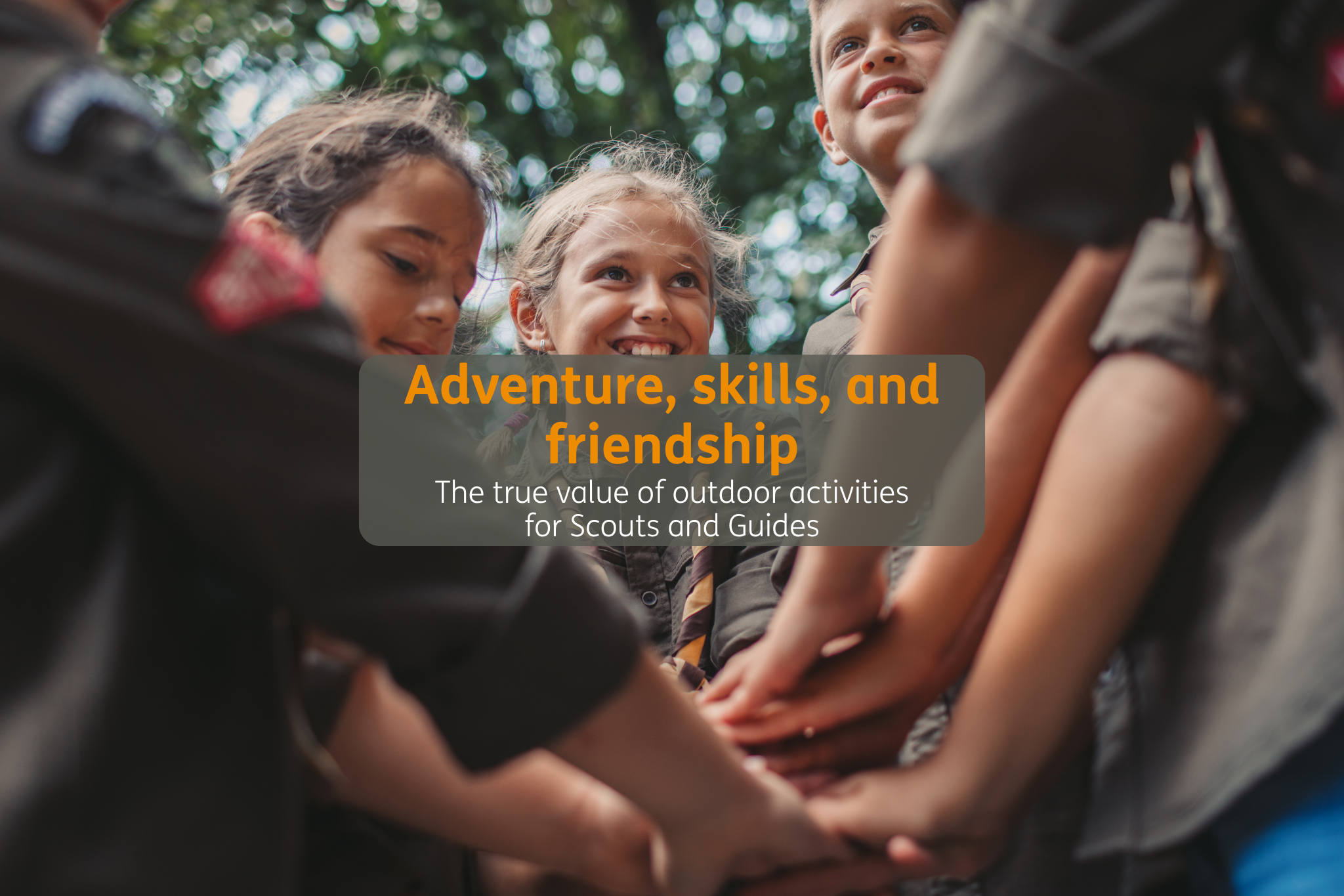 Outdoor Activities for Scouts and Guides: What Makes Them So Valuable?