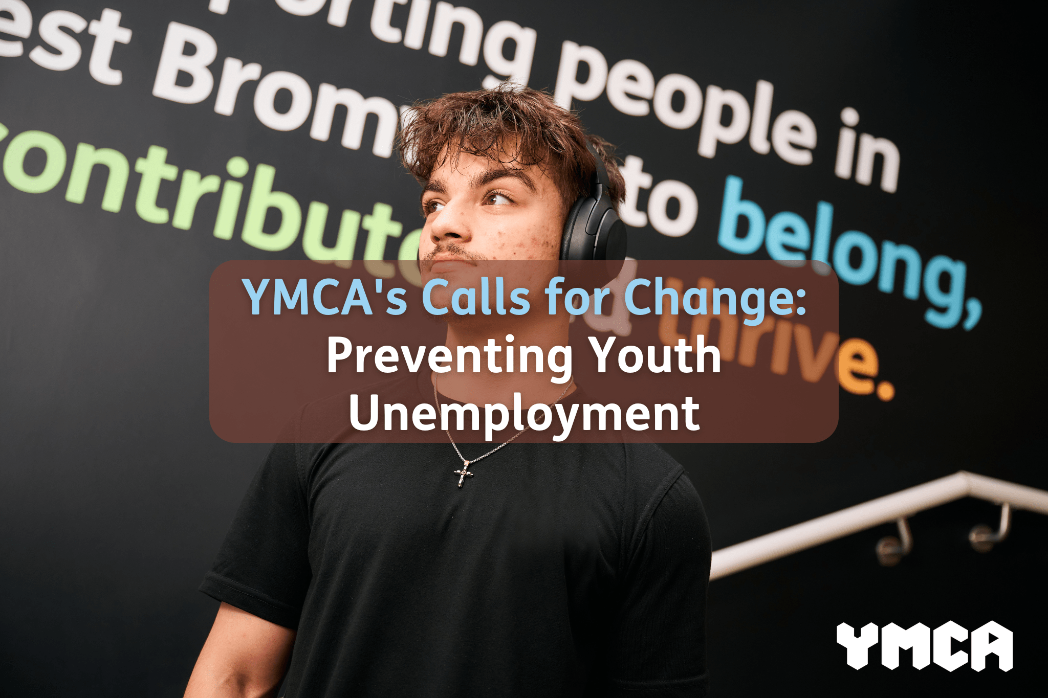 YMCA’s Calls for Change: Preventing Youth Unemployment