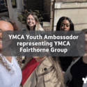 YMCA Youth Ambassador Programme, YMCA Fairthorne Group, Youth Ambassador, Youth Advocacy