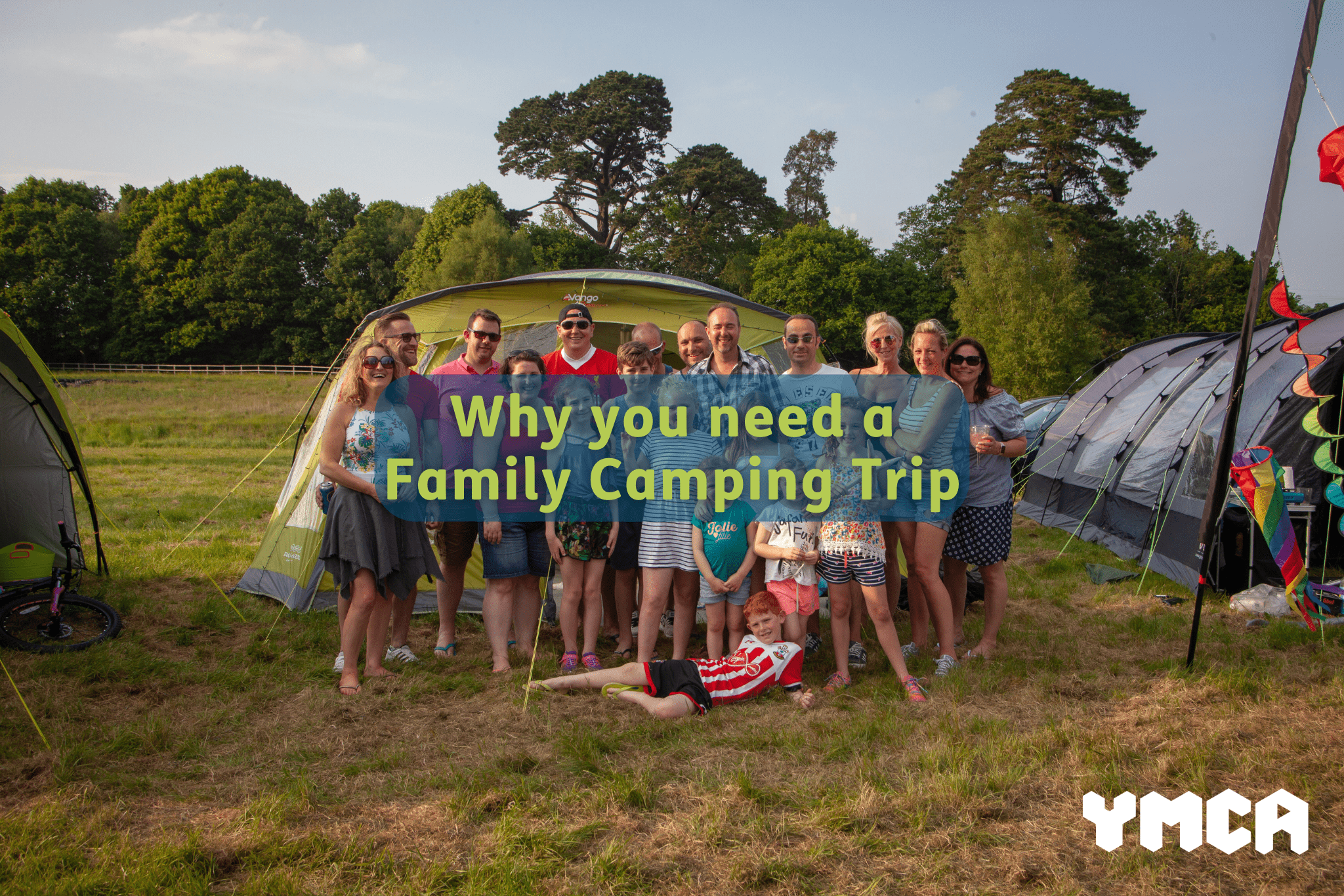 Why you need a Family Camping Trip